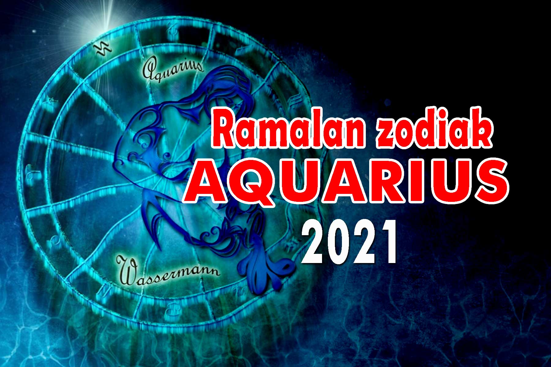 Ramalan zodiak Aquarius 2021