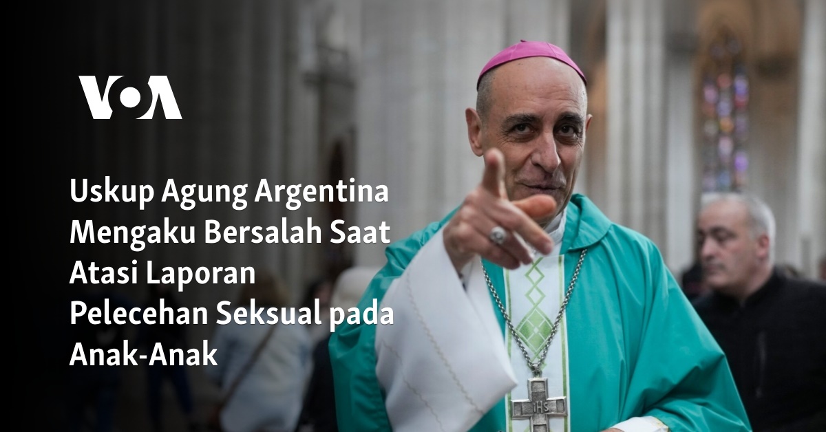 Uskup Agung Argentina Mengaku Bersalah Saat Atasi Laporan Pelecehan Seksual Pada Anak-Anak 