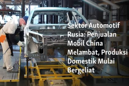 Penjualan Mobil China Melambat, Produksi Domestik Mulai Bergeliat