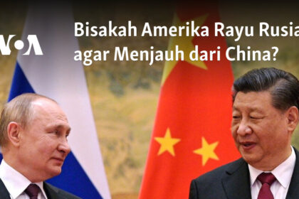 Bisakah Amerika Rayu Rusia agar Menjauh dari China?
