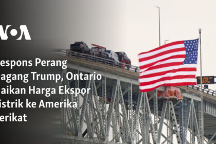 Respons Perang Dagang Trump, Ontario Naikan Harga Ekspor Listrik ke Amerika Serikat