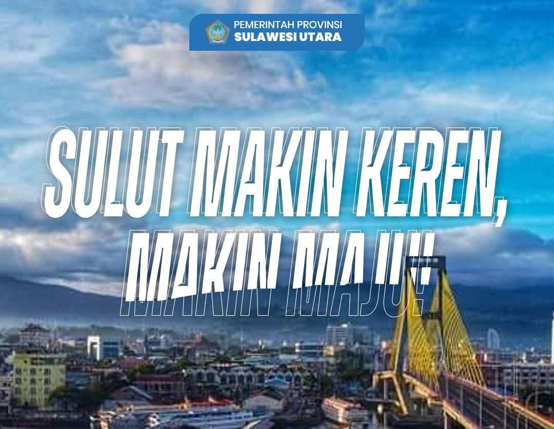 Sulut makin keren dan maju di bawah kepemimpinan YSK-Victory