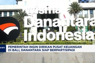 Danantara Rencanakan Pusat Keuangan di Bali
