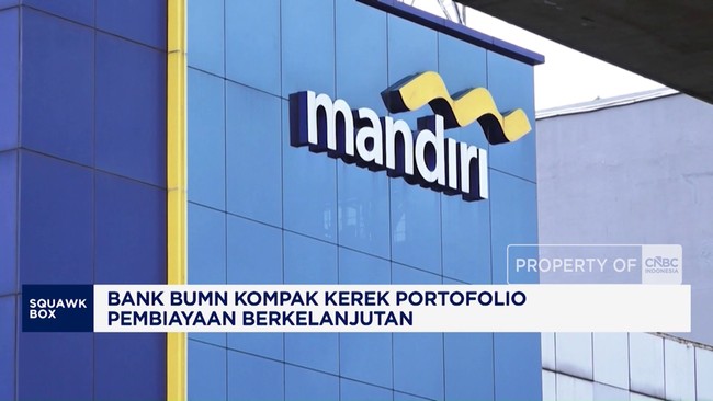 Bank BUMN Meningkatkan Portofolio Pembiayaan Berkelanjutan